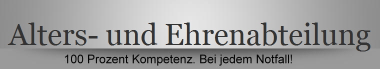 Alters- und Ehrenabteilung